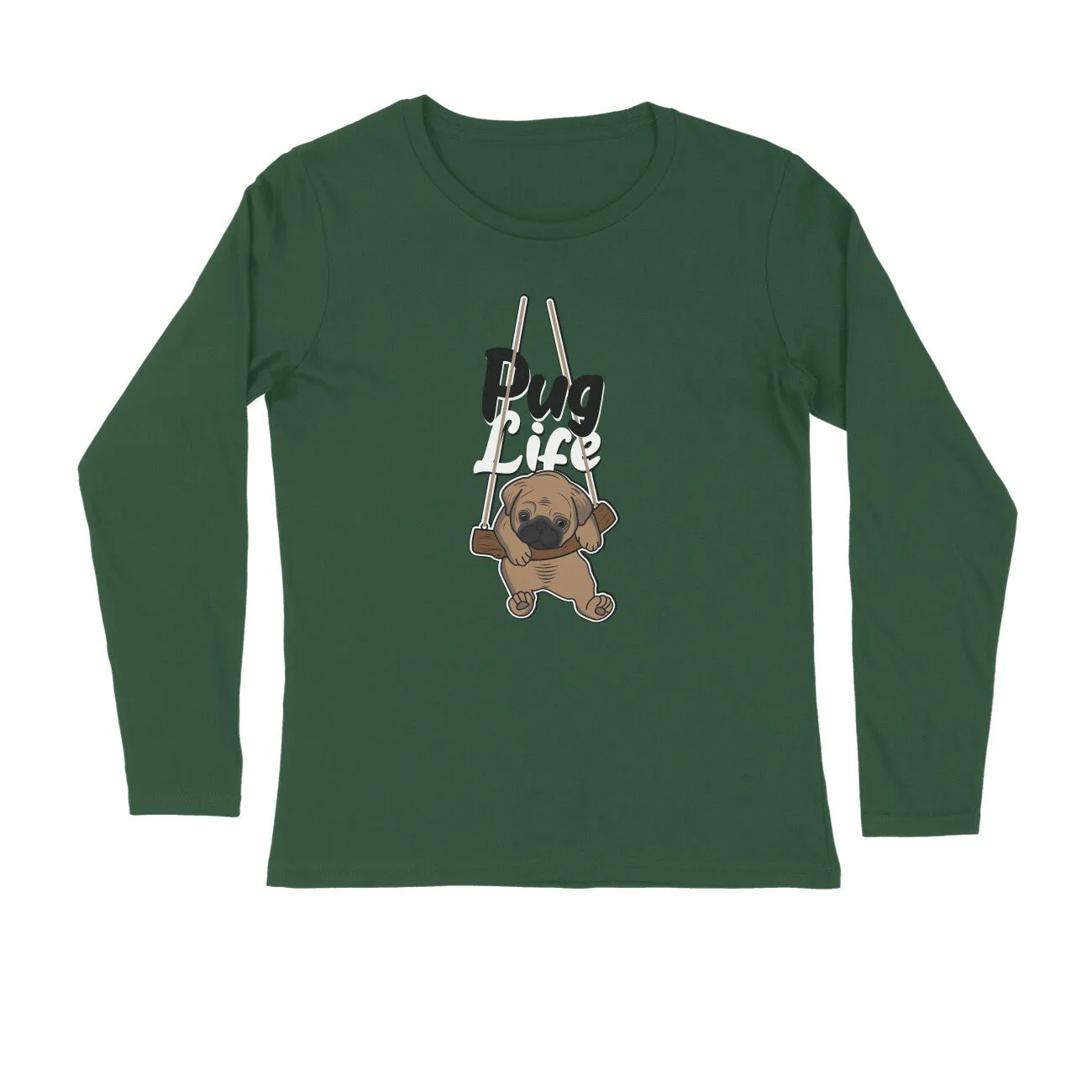 Full Sleeves Round Neck (Men) - Pug Life (5 Colours)