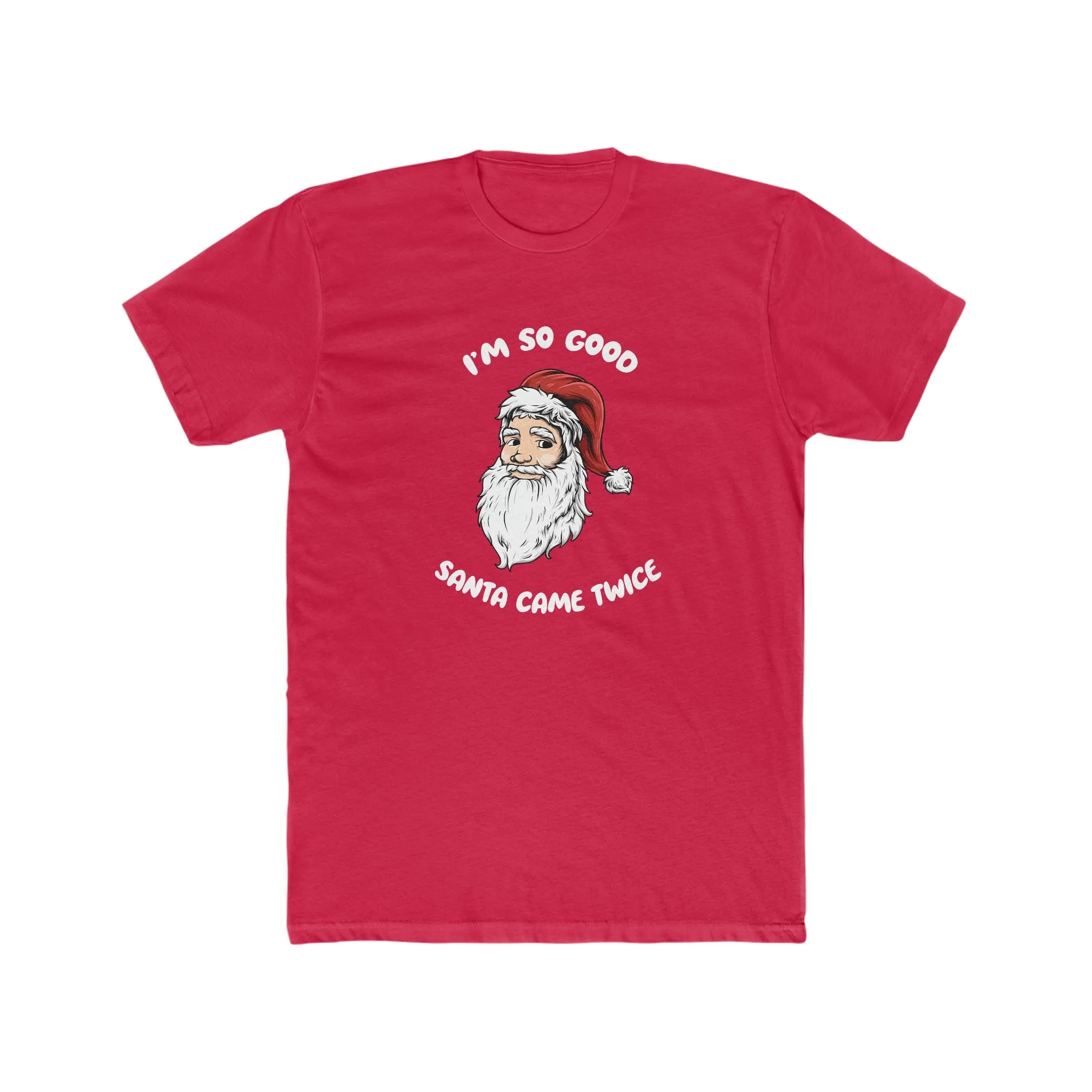 I'm so good Santa came twice