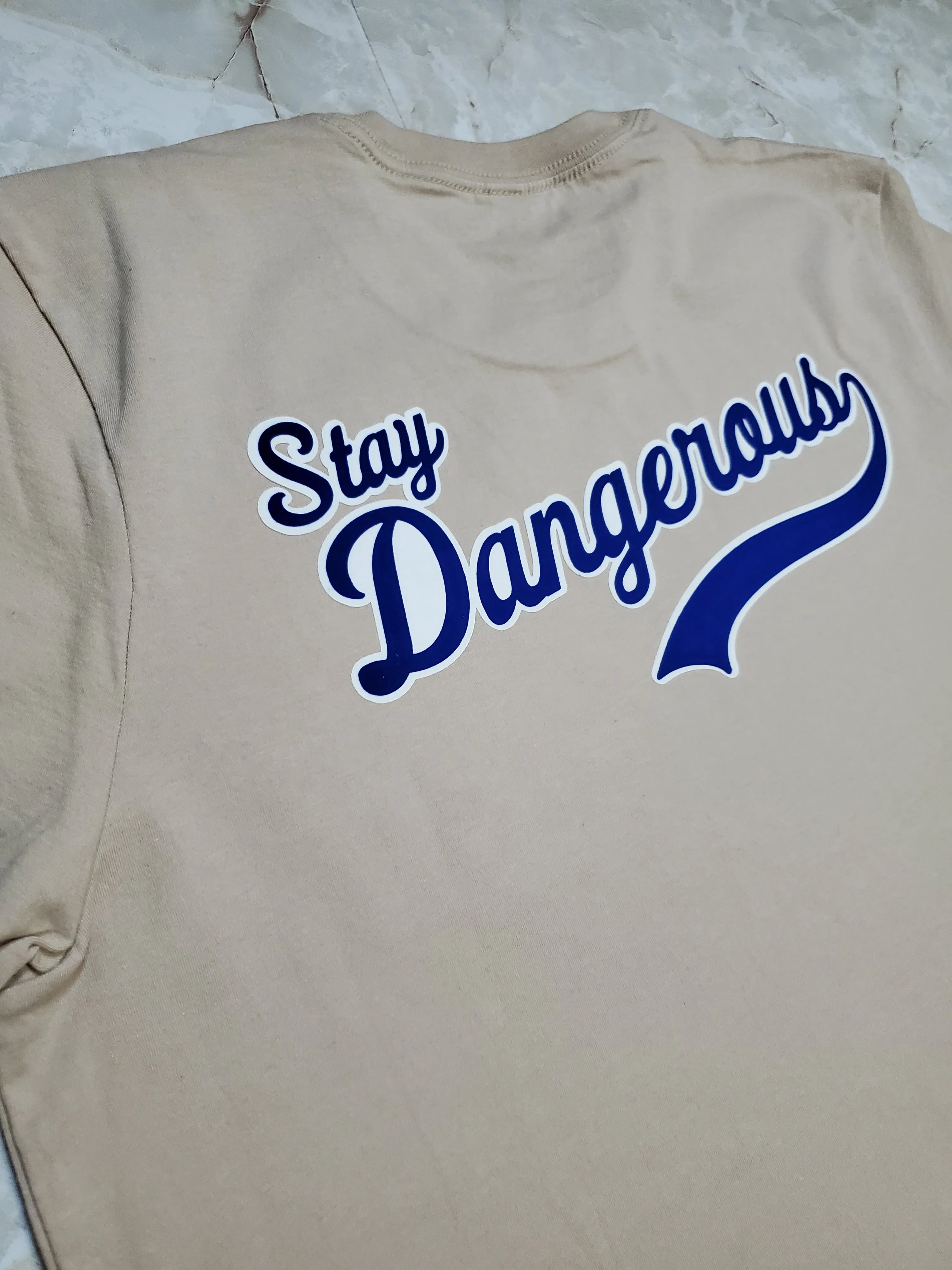Stay Dangerous T-Shirt (LA Alternate)